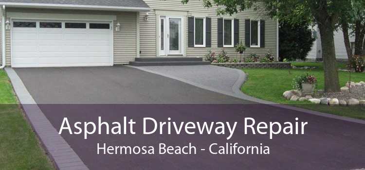 Asphalt Driveway Repair Hermosa Beach - California