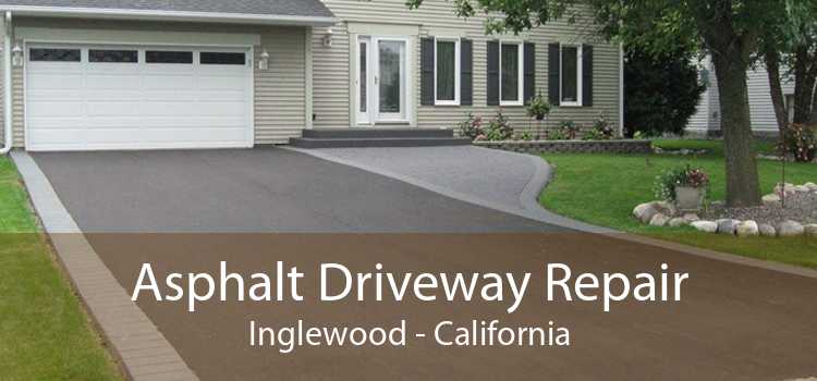 Asphalt Driveway Repair Inglewood - California