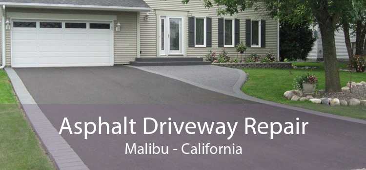 Asphalt Driveway Repair Malibu - California