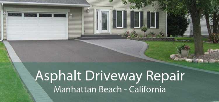 Asphalt Driveway Repair Manhattan Beach - California