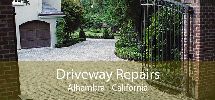 Driveway Repairs Alhambra - California