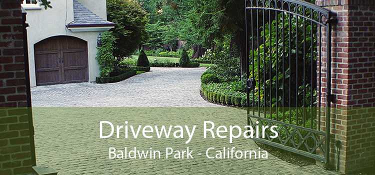 Driveway Repairs Baldwin Park - California