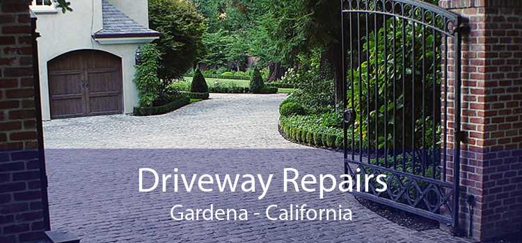 Driveway Repairs Gardena - California