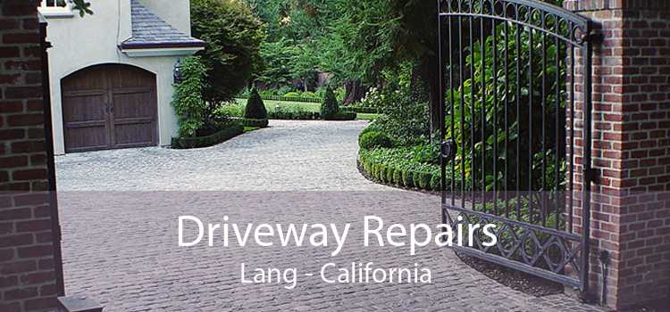 Driveway Repairs Lang - California