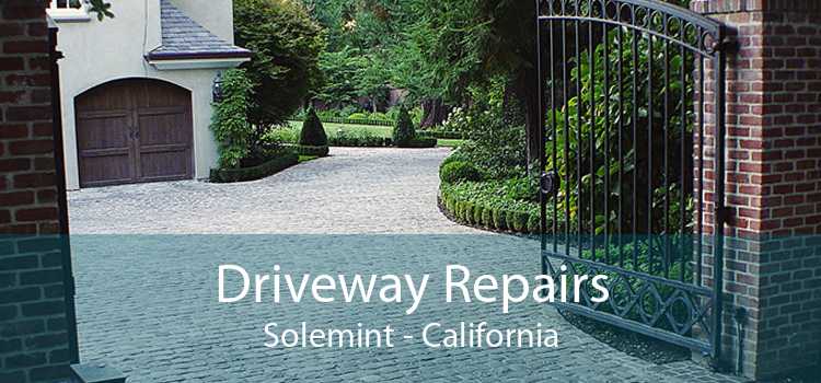 Driveway Repairs Solemint - California