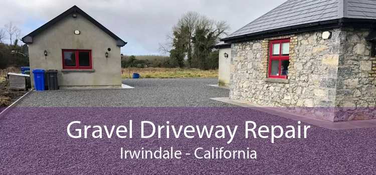 Gravel Driveway Repair Irwindale - California