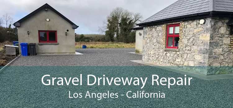 Gravel Driveway Repair Los Angeles - California