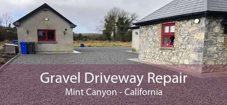 Gravel Driveway Repair Mint Canyon - California