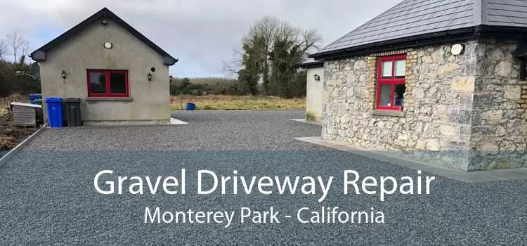 Gravel Driveway Repair Monterey Park - California