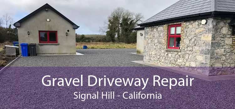 Gravel Driveway Repair Signal Hill - California