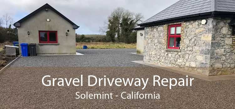 Gravel Driveway Repair Solemint - California