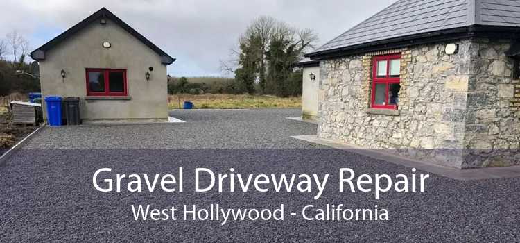 Gravel Driveway Repair West Hollywood - California