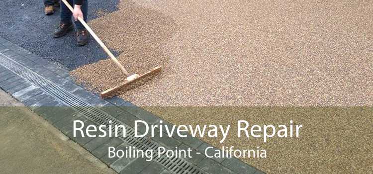 Resin Driveway Repair Boiling Point - California