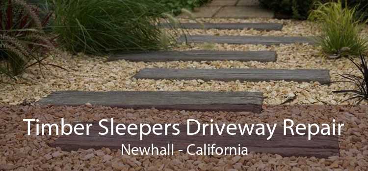 Timber Sleepers Driveway Repair Newhall - California