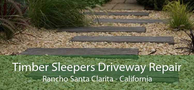 Timber Sleepers Driveway Repair Rancho Santa Clarita - California