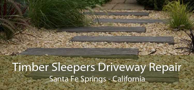 Timber Sleepers Driveway Repair Santa Fe Springs - California