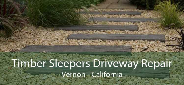 Timber Sleepers Driveway Repair Vernon - California