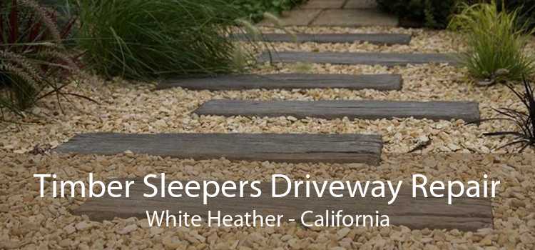 Timber Sleepers Driveway Repair White Heather - California